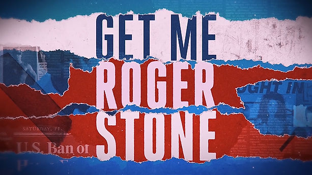 Get Me Roger Stone - Official Trailer